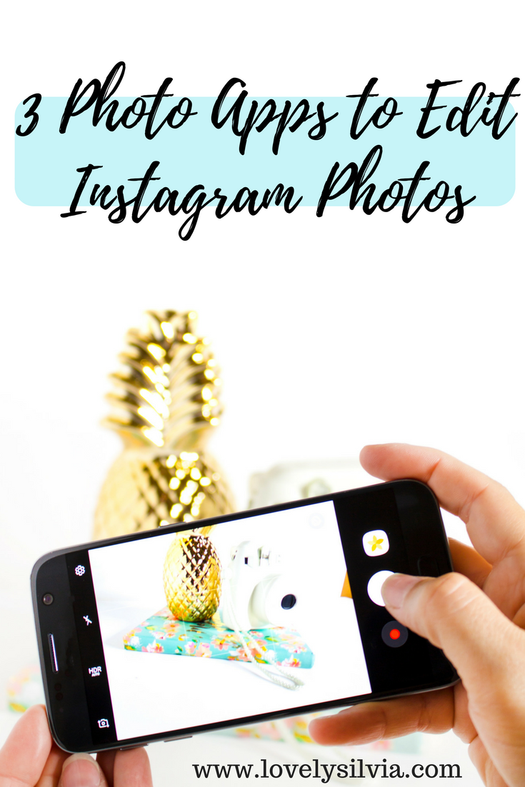 lovelysilvia - 3 Photo Apps I Use to Edit my Instagram Photos | Lovely ...